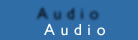 Audio